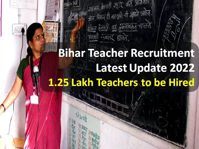 Bihar Teacher Recruitment 2022 New Update|1.25 Lakh Teachers To Be ...