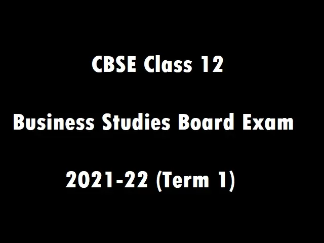 CBSE 12th Business Studies Board Exam 2021 (Term 1): Important MCQ From ...