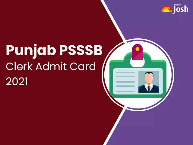 Punjab PSSSB Clerk Admit Card 2021 Released: Download @sssb.punjab.gov.in