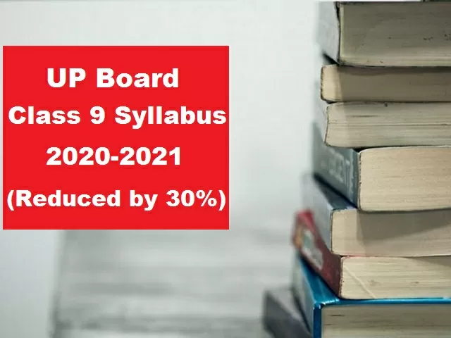 UP Board Class 9 (English Medium) Revised Syllabus for Board Exam 2021