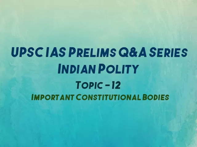 Upsc Ias Prelims 2021 Important Questions On Indian Polity Topic 12