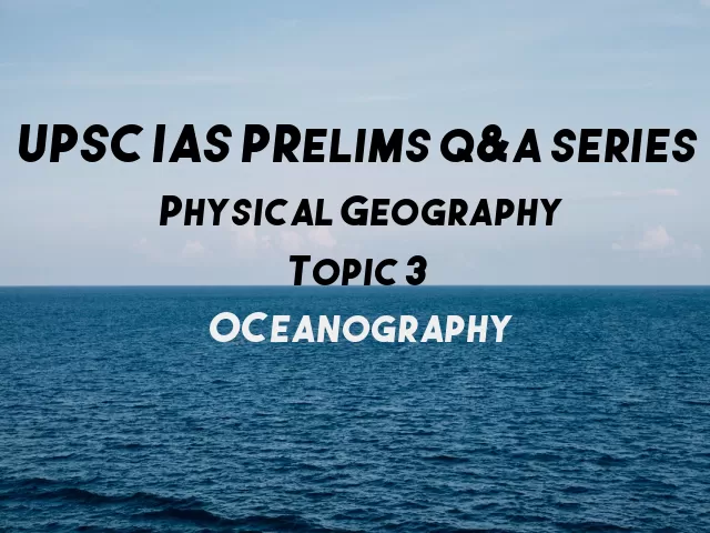 UPSC IAS Prelims 2021: Important Questions On Physical Geography ...