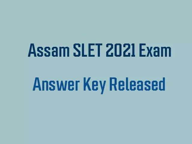 Assam SLET 2021 Answer Key Released Download PDF