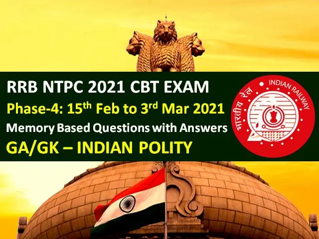 Rrb Ntpc 2021 Exam Memory Based Indian Polity Questions With Answers Phase 4 Check General 6687