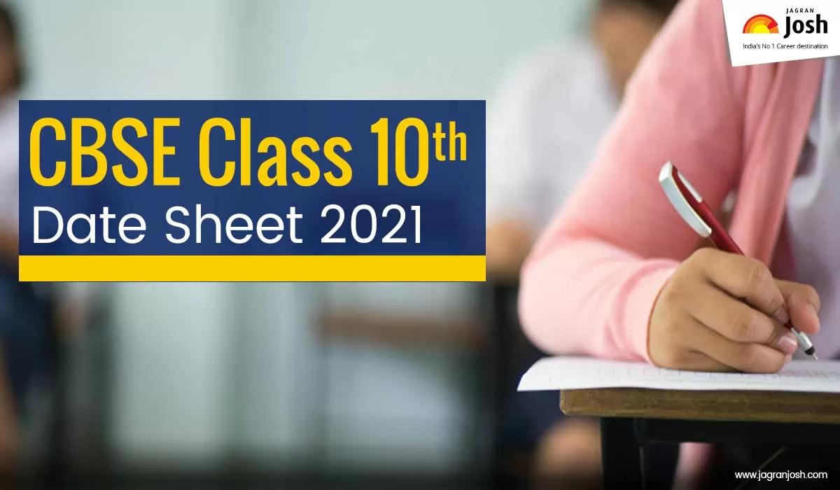 CBSE Class 10 Date Sheet 2021: Analysis of CBSE Class 10 Time Table 2021, Updates & CBSE 2021 Board Exam Preparation Guidance