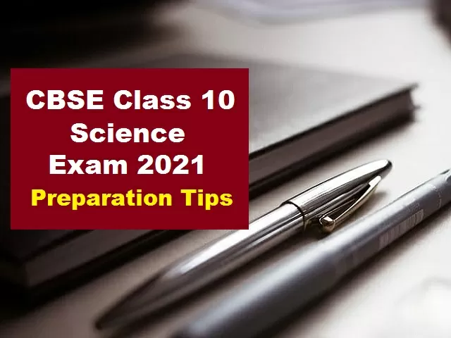 CBSE Class 10 Science Exam 2021 - Check Best Study Plan To Achieve High ...