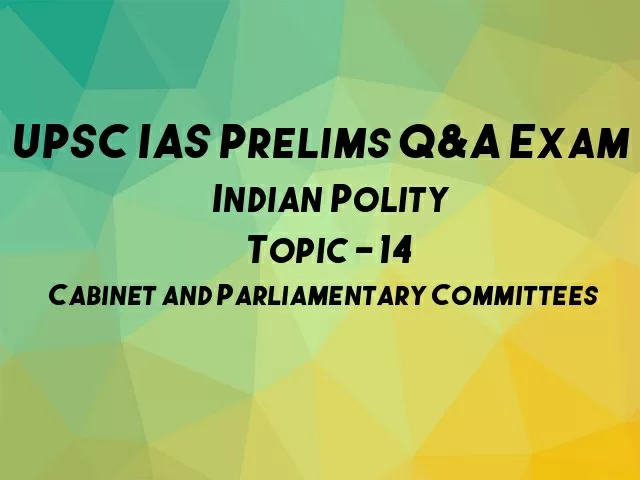 Upsc Ias Prelims 2021 Important Questions On Indian Polity Topic 14