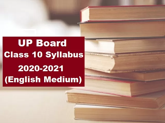 UP Board Class 10 Revised Syllabus 2020-2021 (English Medium)