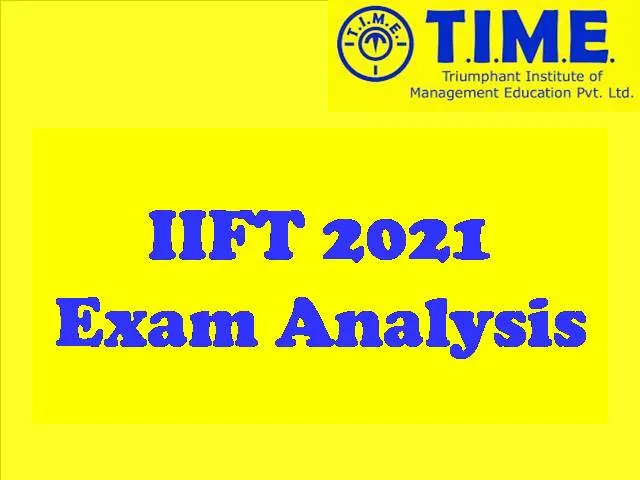 IIFT 2021 Exam Analysis by TIME