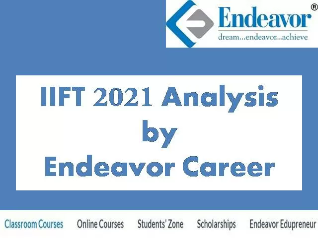 IIFT 2021 Exam Analysis by Endeavor Careers