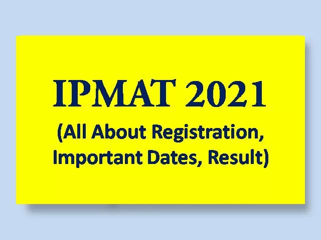 IPMAT Indore 2021 – All About Eligibility, Registration, Admit Card ...