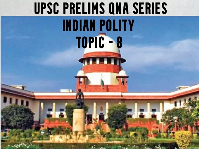 Upsc Ias Prelims 2021 Important Questions On Indian Polity Topic 8