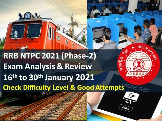 RRB NTPC 2021 Exam Analysis Phase-2 (28th-16th January): CBT Difficulty Level-'Moderate', Check Good Attempts to clear RRB NTPC cutoff marks