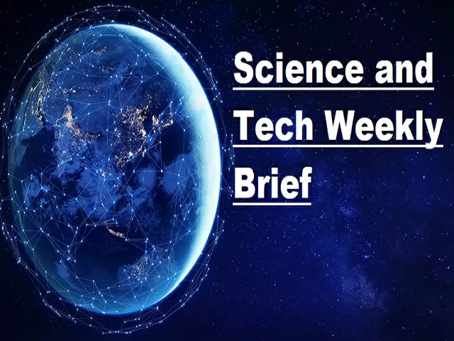 Science and Tech Weekly Brief