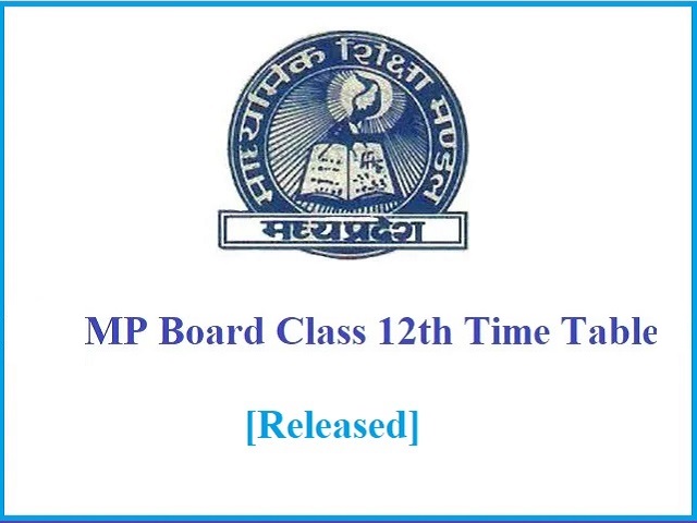 MP 12th Time Table 2021 (New): MP Board Time Table 2021 ...