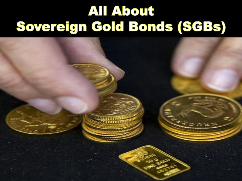 All About Sovereign Gold Bonds 