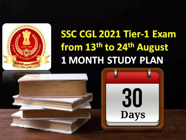 SSC CGL 2021 Exam Study Plan: Check How to Prepare for Tier-1 Combined Graduate Level Exam in less than 1 Month