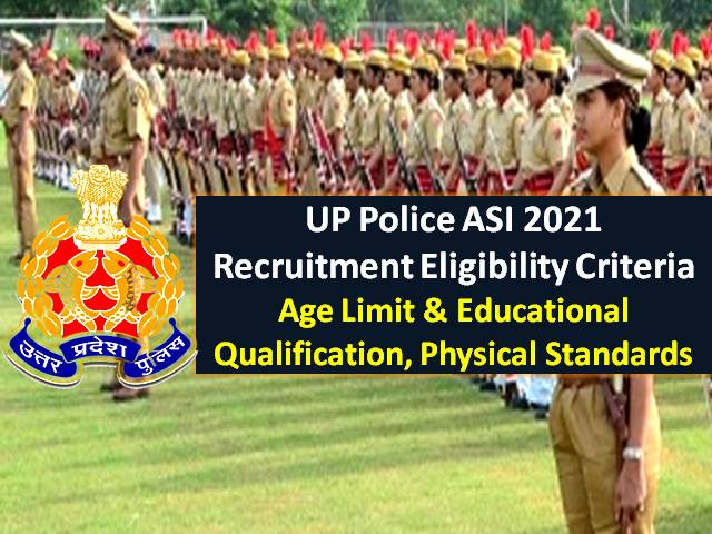 Upprpb Up Police Asi 2021 Recruitment Eligibility Criteria Apply