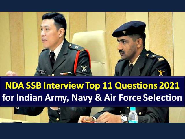 NDA SSB Interview 2021 Important Questions: Check Top 11 Questions with Answers for Selection in Indian Army, Navy & Air Force