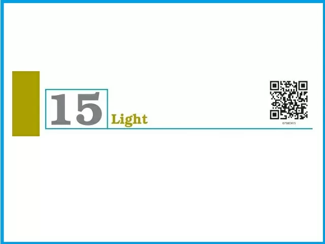 Chapter 15: Light (PDF) - Class 7 Science NCERT Book