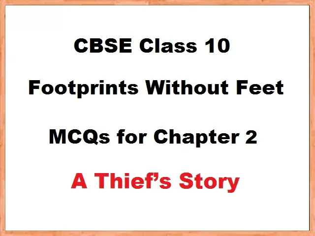 Class 10 English Footprints without Feet MCQs for Chapter 2