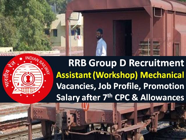 RRB Group D Assistant Workshop Mechanical Post Recruitment 2021 