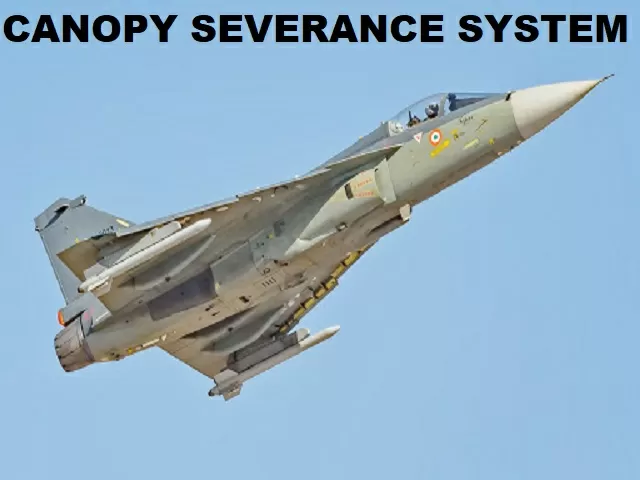 Canopy Severance System by DRDO
