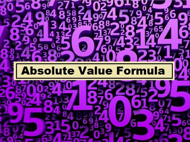 Absolute Value: Definition, Formula, Properties, Questions