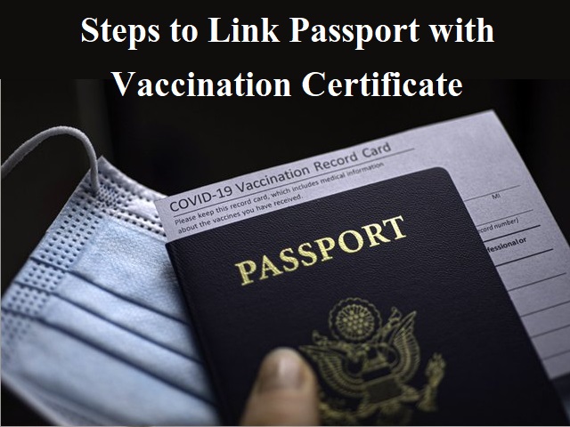 explained-how-to-link-your-vaccination-certificate-with-your-passport