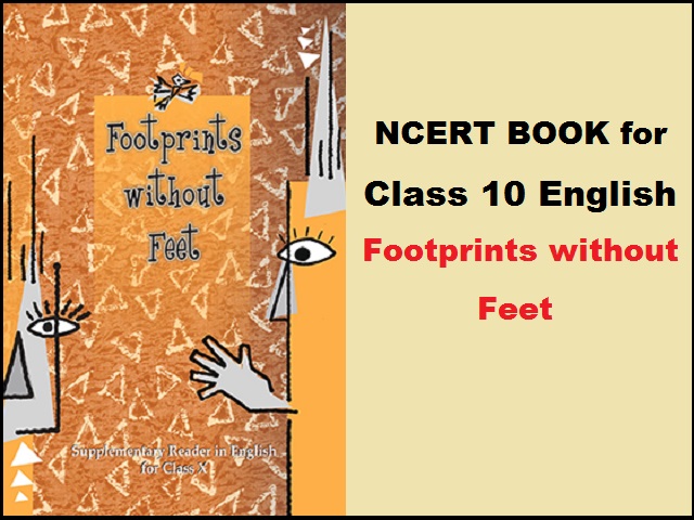 NCERT Book for Class 10 English - Footprints without Feet