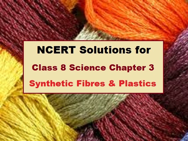 NCERT Solutions for Class 8 Science Chapter 3| Download in PDF