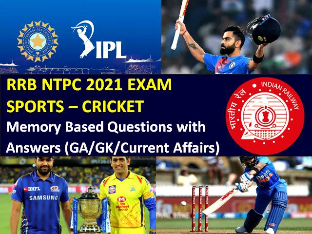 RRB NTPC 2021 Exam Memory Based Cricket GA Questions with Answers: Check General Awareness/GK/Current Affairs Questions came in RRB NTPC CBT 2021
