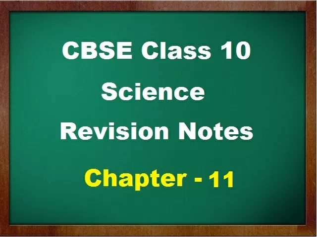 CBSE Class 10 Science Revision Notes for Chapter 11 