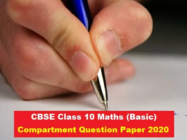 CBSE Class 10 Basic Maths Compartment Question Paper 2020