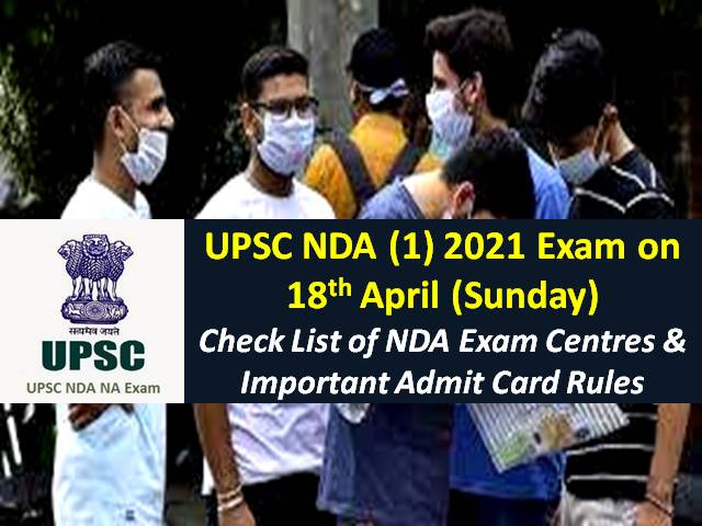 UPSC NDA (1) 2021 Exam on April 18 Sunday (Not Postponed Yet): Check Exam Centre List, COVID-19 Guidelines & Admit Card Rules to be followed in NDA 2021 Written Exam
