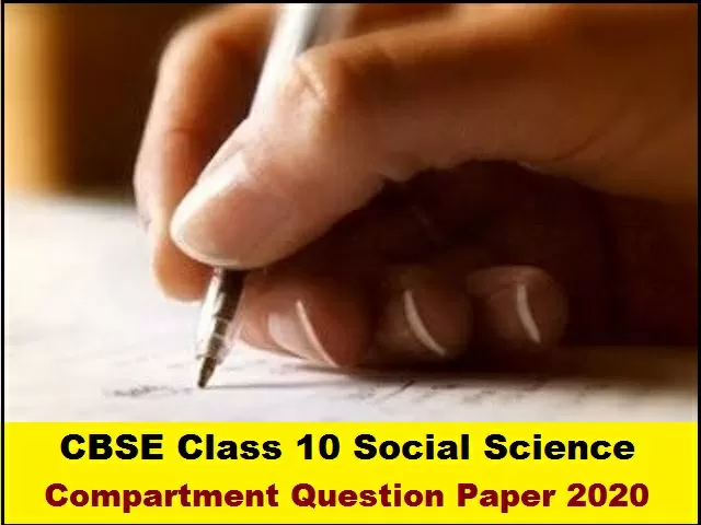 CBSE Board Exam 2021 - Check Class 10 Social Science Compartment Paper ...