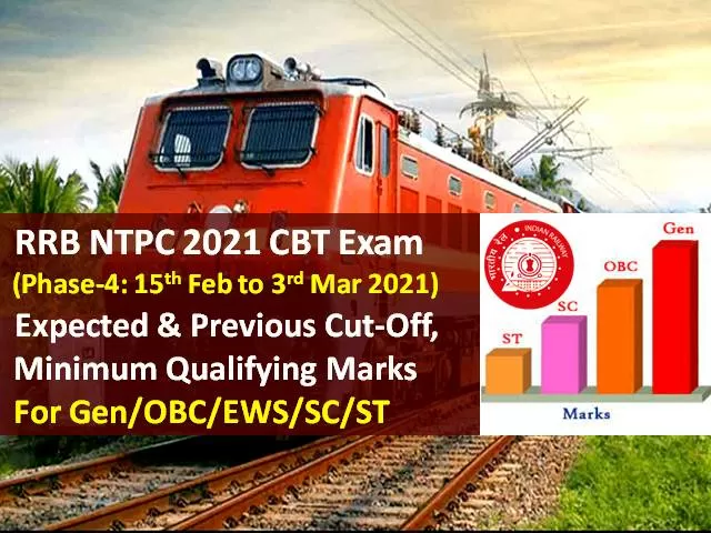 RRB NTPC 2021 Exam (Phase-4) Expected Cutoff Marks Categorywise (Gen/OBC/ EWS/SC/ST): Check Minimum Qualifying & Previous Cutoff Marks for RRB NTPC CBT