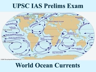 UPSC IAS Prelims 2021: Important Questions on World Geography - Topic 10 (Ocean Currents)