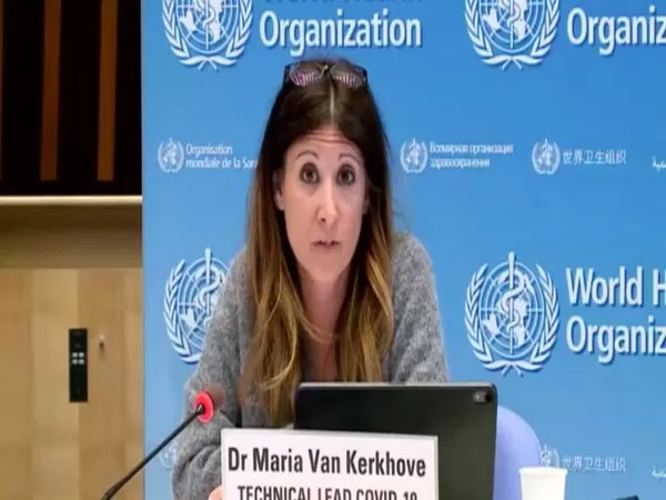 Dr Maria Van Kerkhove, Technical Lead, WHO, Source: ANI