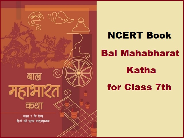 Career Lha NCERT Class 7 Hindi Book Bal Mahabharat Katha PDF 