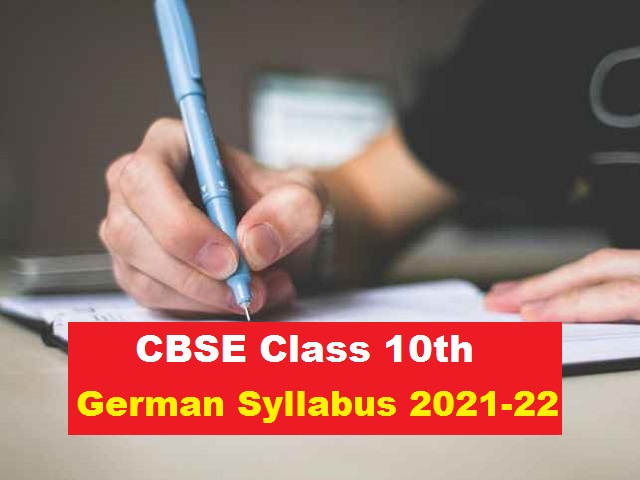 CBSE Class 10 German Syllabus for Academic Session 2021-2022 (PDF)
