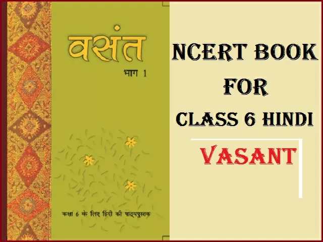 NCERT Vasant Book for Class 6th PDF| Download latest edition for 2021-22