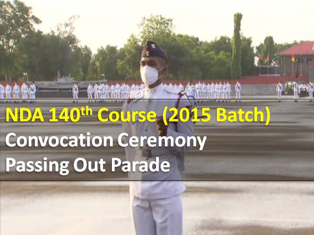 NDA held 140th Course Convocation Ceremony for Cadets (2015 Batch): Check Highlights of National Defence Academy Passing Out Parade