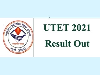 UTET 2021 Results Declared @ukutet.com: Check Details