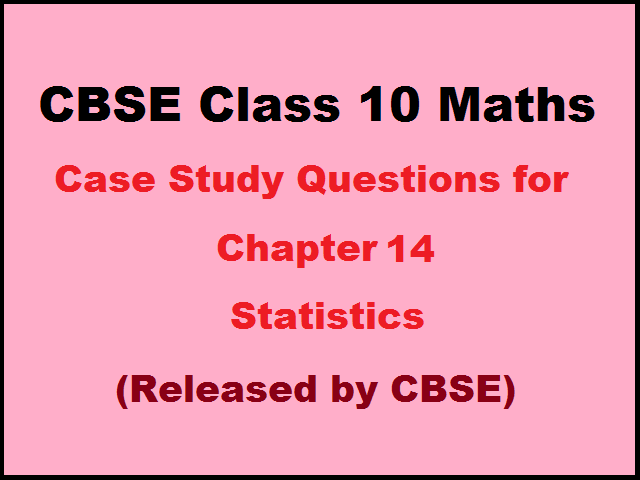 case study questions from statistics class 10