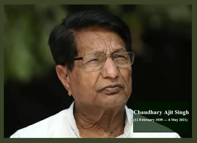 Chaudhary Ajit Singh Biography