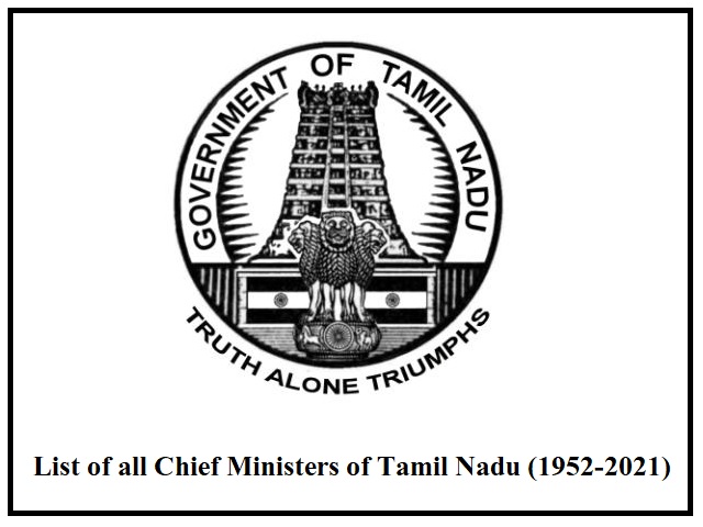 List of all Chief Ministers of Tamil Nadu (1952-2021)
