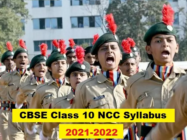 CBSE Class 10 NCC Syllabus 2021-2022