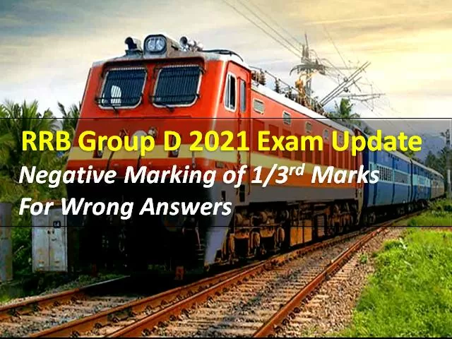 RRB Group D 2021 Exam Latest Update: Negative Marking of 1/3rd Marks ...