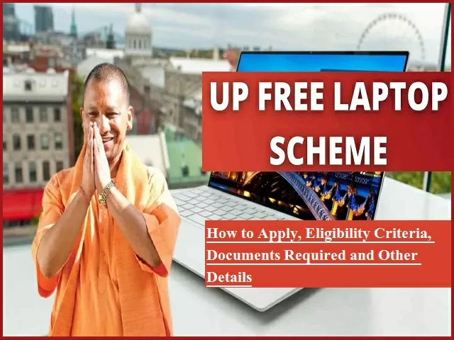 UP Free Laptop Yojana 2021: How to Apply, Eligibility Criteria, Documents Required and Other Details